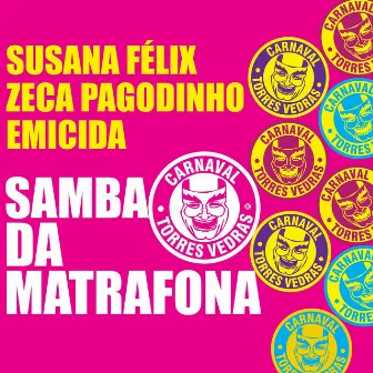 Samba da Matrafona by Susana Félix