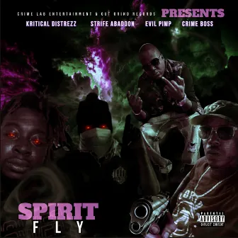 Spirit Fly by Kritical Distrezz