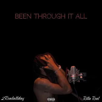 Been through it all by 2realallday