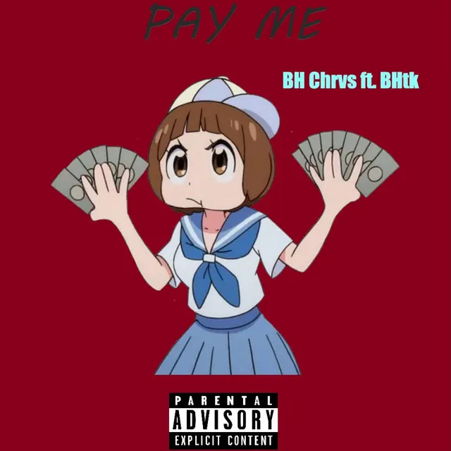 PAY ME