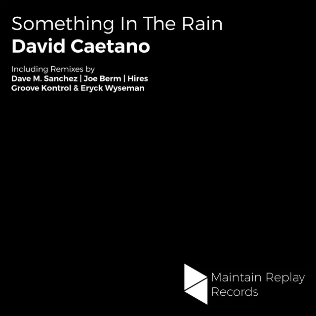 Something In The Rain - Groove Kontrol & Eryck Wyseman Remix