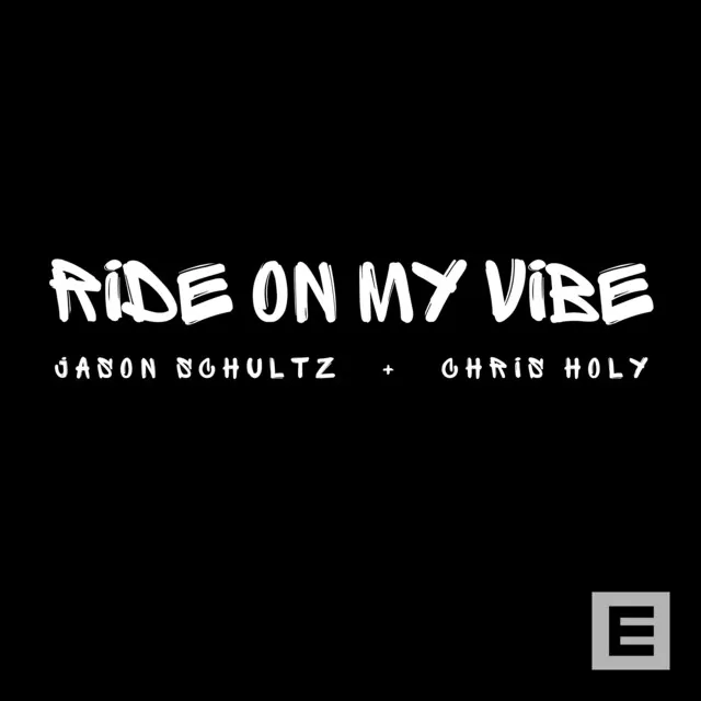 Ride On My Vibe (2024 Remaster)