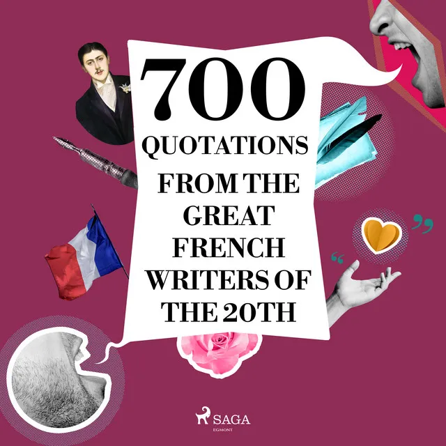 Chapter 2.3 - 700 Quotations from the Great French Writers of the 20th Century