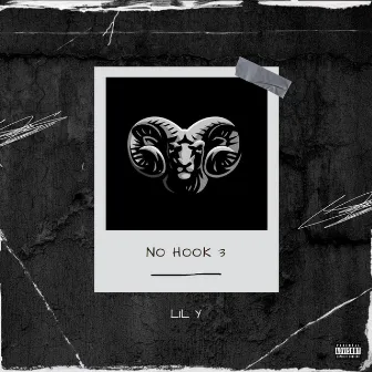 No Hook 3 by Lil Y