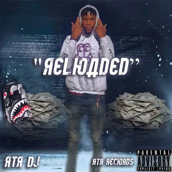 “RELOADED” by RTR DJ