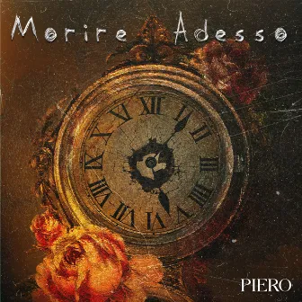 Morire Adesso by PIERO