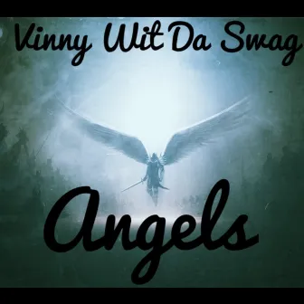 Angels by Vinny Wit Da Swag