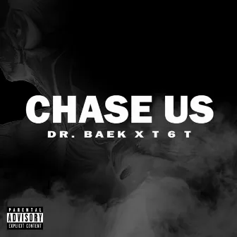 Chase Us by The Sixth Taste