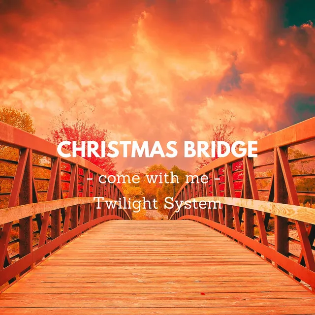 Christmas Bridge feat. 近藤善隆,YURA,JUN