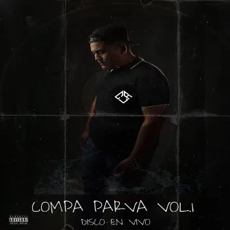 Compa Parva, Vol. 1 (En Vivo) by Eduardo LH