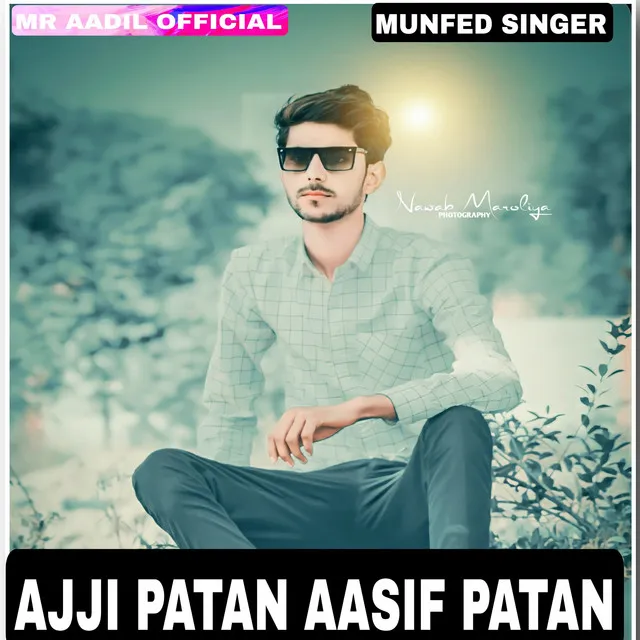 Ajji Patan Aasif Patan - Mewati