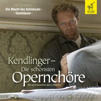 Kendlinger - Die schönsten Opernchöre by Matthias Georg Kendlinger