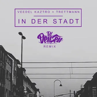 In der Stadt (DJ Densen Remix) by Veedel Kaztro