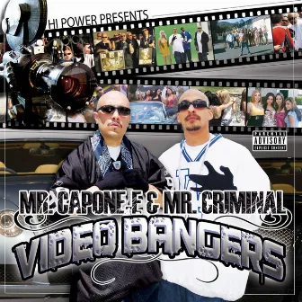 Video Bangers by Mr. Criminal