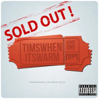 Sold Out! - Single by TimsWhenItsWarm