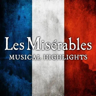 Les Miserables - Musical Highlights by TMC Broadway Stars