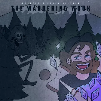 The Wandering Wook by Kenan Belzner