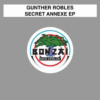 Secret Annexe EP by Gunther Robles