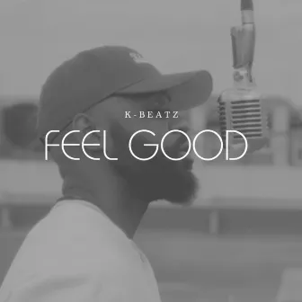 Feel Good by K-Beatz