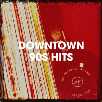 Downtown 90s Hits by Unknown Artist