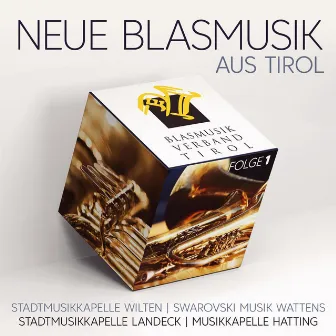 Neue Blasmusik aus Tirol - Folge 1 by Stadtmusikkapelle Landeck