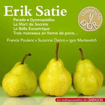 Erik Satie (Les indispensables de Diapason) by Suzanne Danco