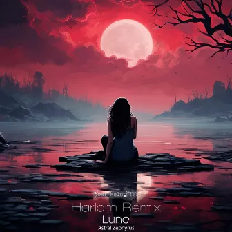 Lune (Harlam Remix) by Harlam