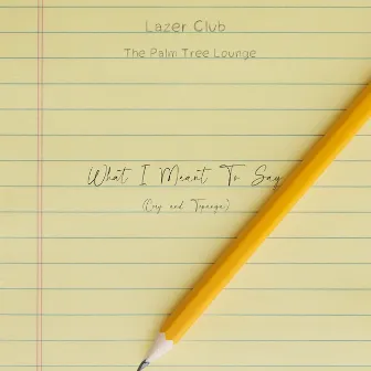 What I Meant to Say (Cory and Topanga) by Lazer Club