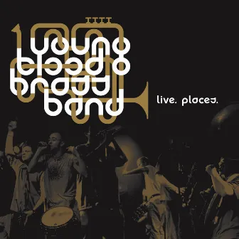 Live. Places. by Youngblood Brass Band