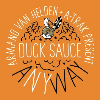 aNYway by Duck Sauce