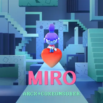 MIRO by ARCX