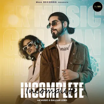 Incomplete by AK Music