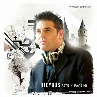 Patrik Pacard by DJ Cyrus