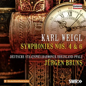 Weigl: Symphonies Nos. 4 & 6 by Jurgen Bruns