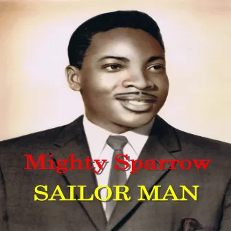 Sailor Man by Mighty Sparrow