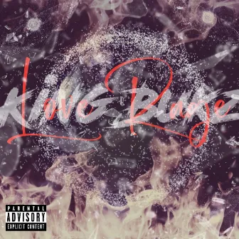 Love Rage by King Bukz