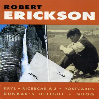 Music of Robert Erickson by Robert Erickson