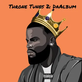 Throne Tunes 2: DaAlbum by Relentless