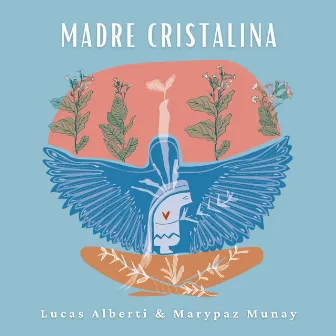 Madre Cristalina by Lucas Alberti