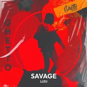 Savage by LLEU