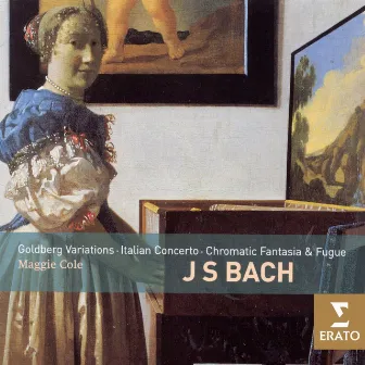 Bach: Goldberg Variations, Italian Concerto & Chromatic Fantasia and Fugue by Maggie Cole