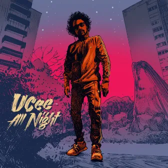 All Night by UCee