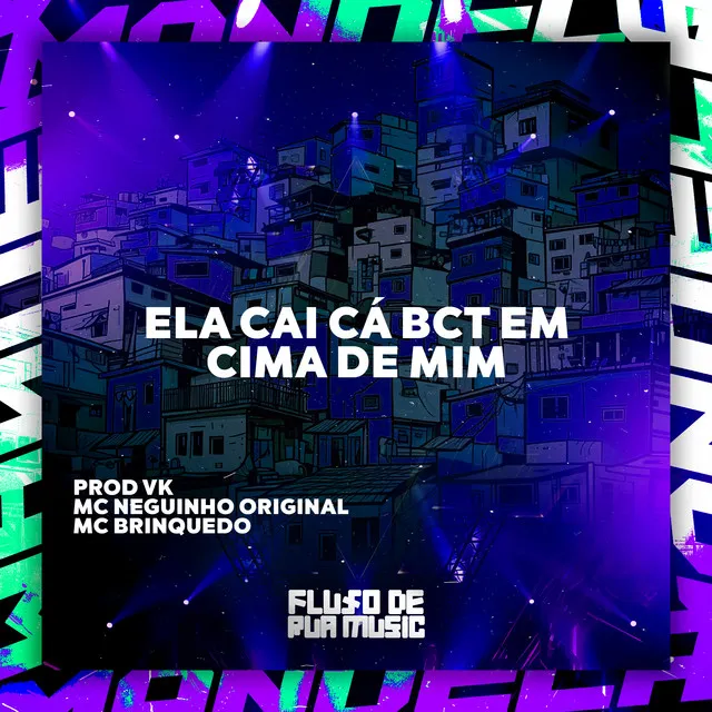 Ela Cai Cá Bct em Cima de Mim