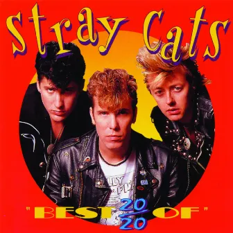 20/20 Best Of by Stray Cats