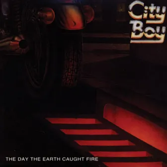 The Day the Earth Caught Fire by City Boy