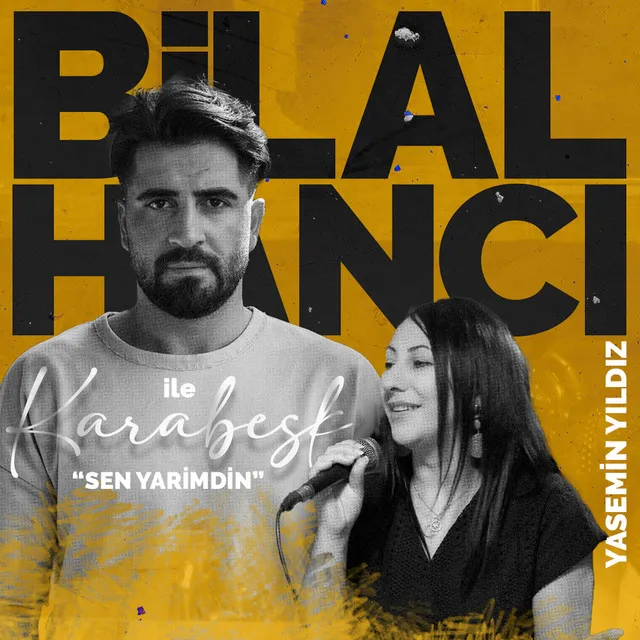 Sen Yarimdin - Bilal Hancı ile Karabesk