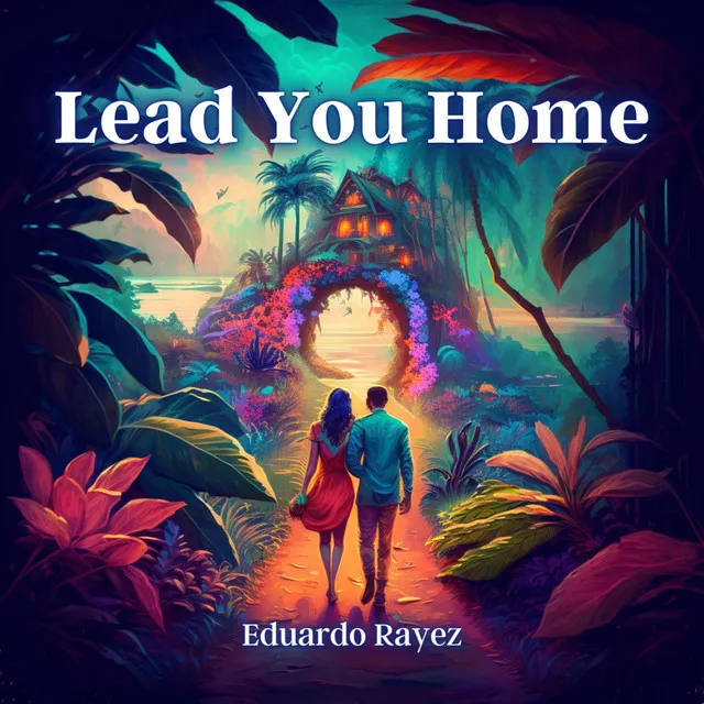 Lead You Home