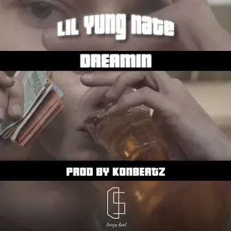 Dreamin' by Lil Yung Nate