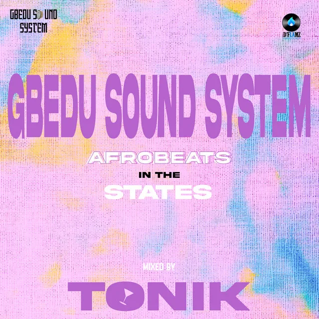 GbeduSoundSystem (Afrobeats In The States) - DJ MIX