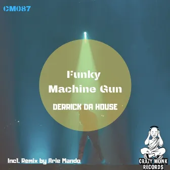 Funky Machine Gun by Arie Mando